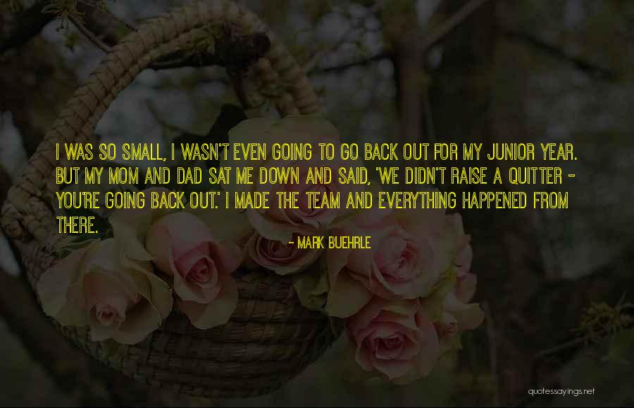 Mark Buehrle Quotes 1812046 Mark Buehrle Quotes 1812046