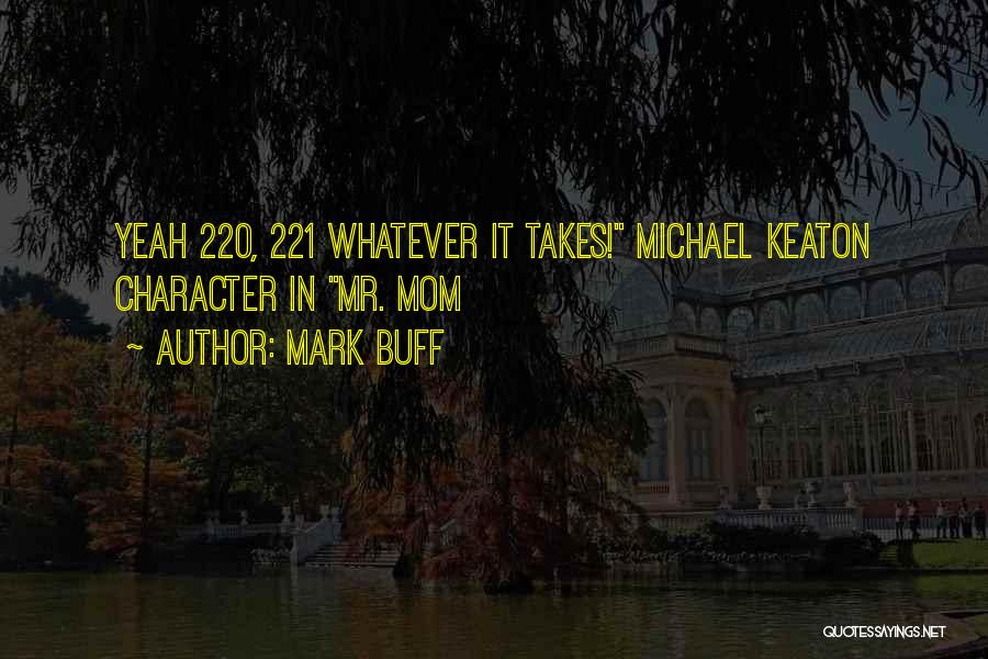 Mark Buff Quotes 2191587
