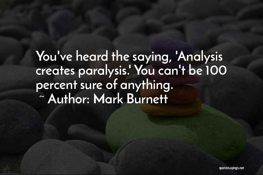 Mark Burnett Quotes 1255200