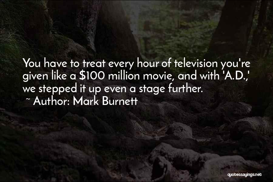 Mark Burnett Quotes 1549608