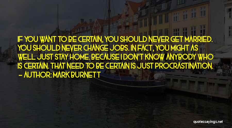 Mark Burnett Quotes 2207795