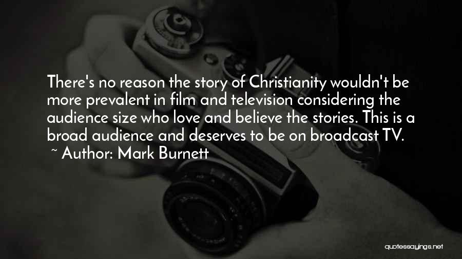 Mark Burnett Quotes 301984