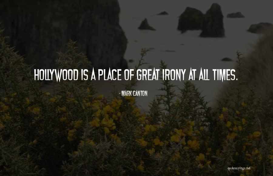 Mark Canton Quotes 2079912 Mark Canton Quotes 2079912