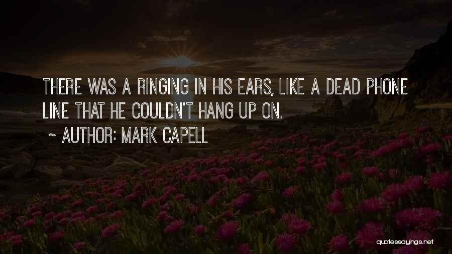 Mark Capell Quotes 1138128