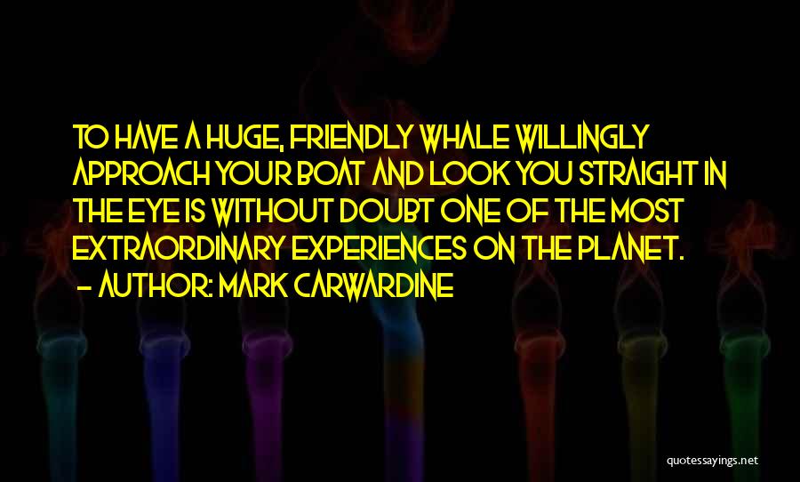 Mark Carwardine Quotes 897086