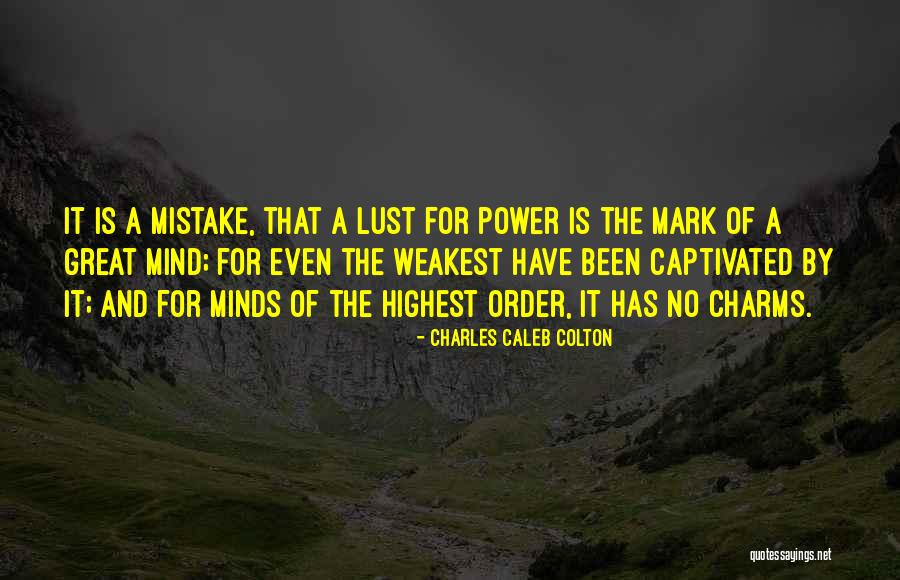 Mark Charles Quotes By Charles Caleb Colton Mark Charles Quotes By Charles Caleb Colton