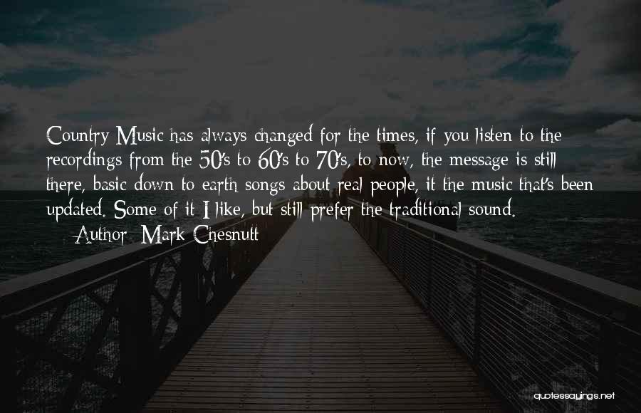 Mark Chesnutt Quotes 1299868