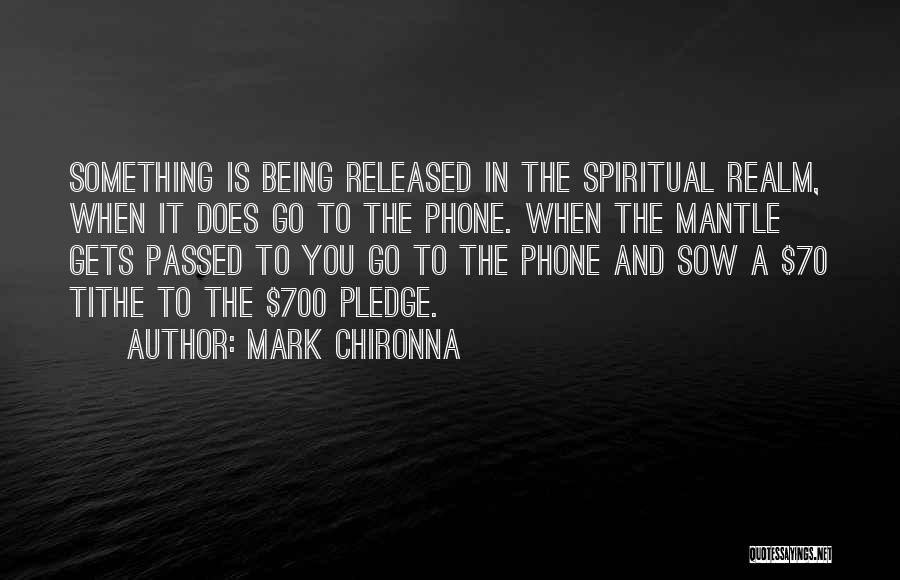 Mark Chironna Quotes 1336363