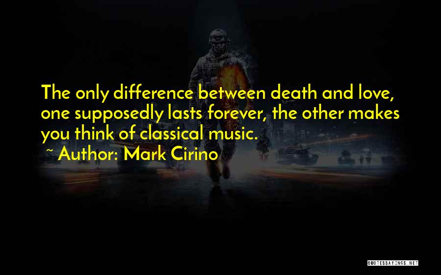 Mark Cirino Quotes 759973