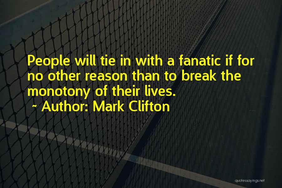 Mark Clifton Quotes 1474317