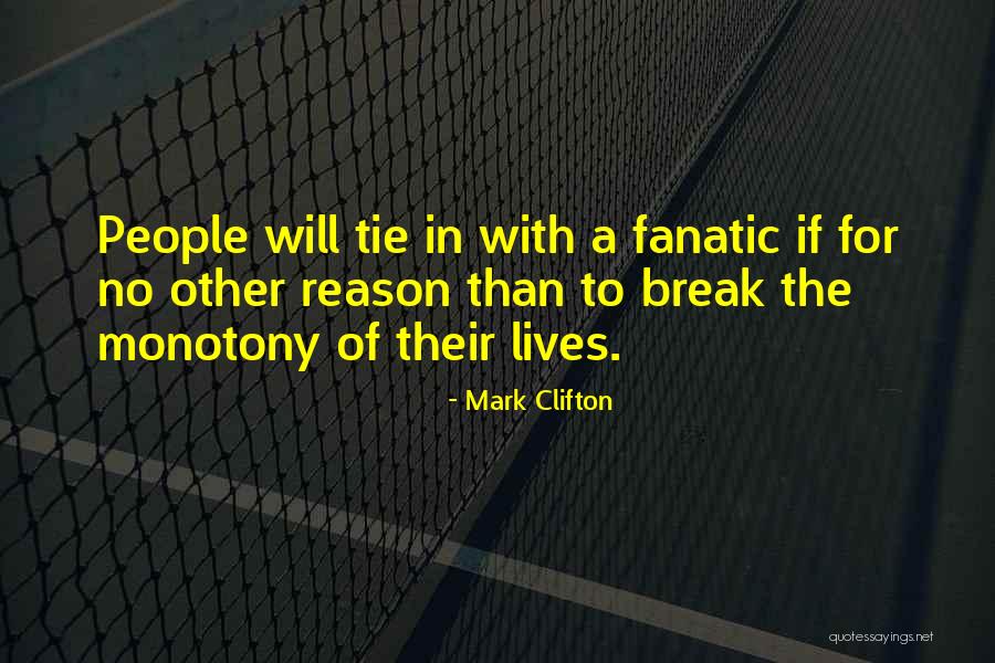 Mark Clifton Quotes 1474317