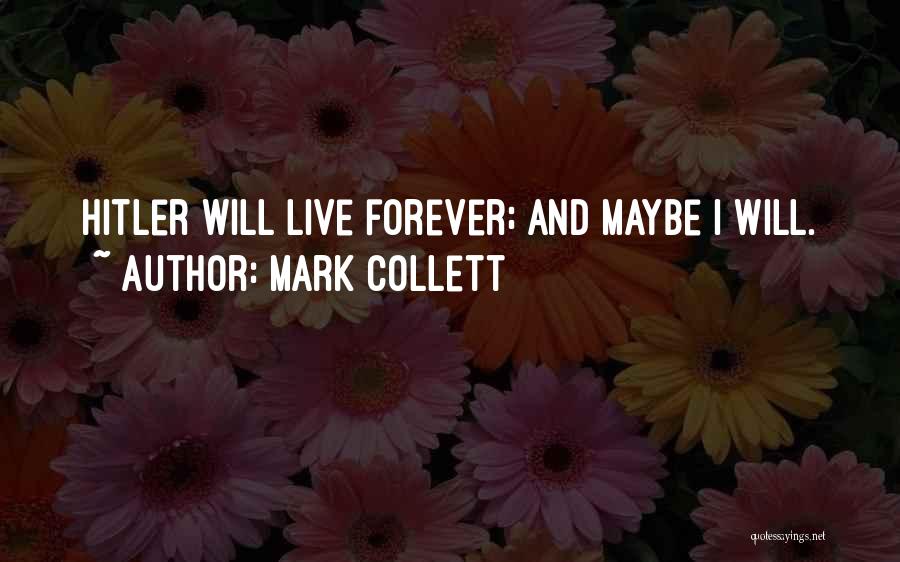 Mark Collett Quotes 899975