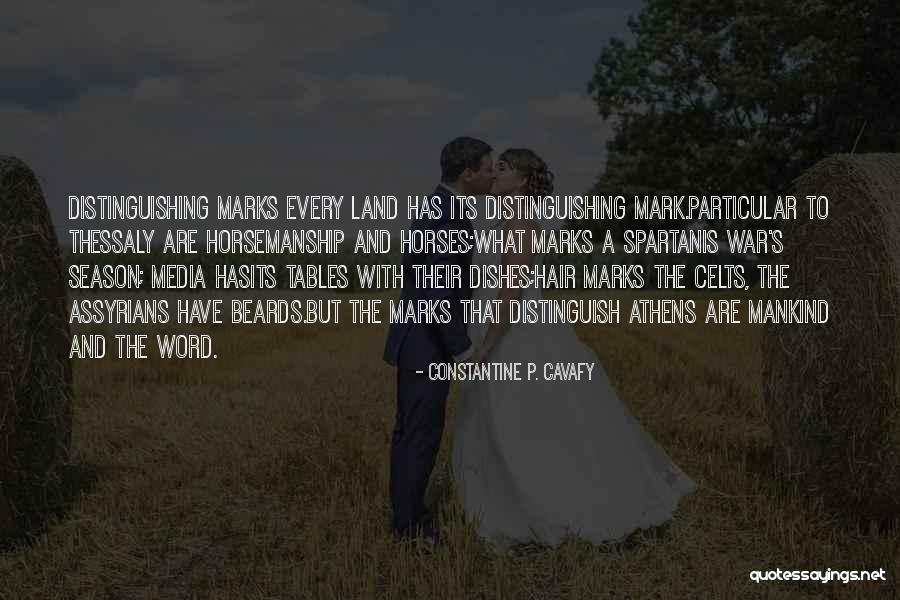 Mark Constantine Quotes By Constantine P. Cavafy Mark Constantine Quotes By Constantine P. Cavafy