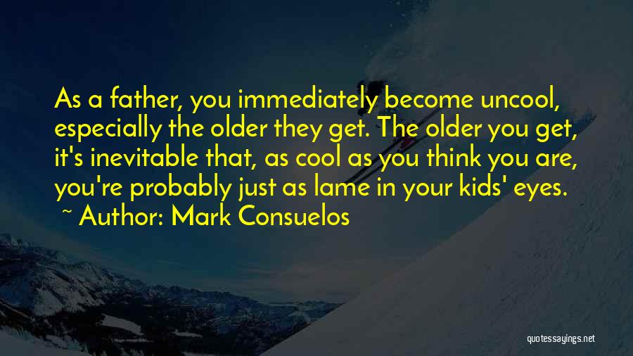 Mark Consuelos Quotes 403471