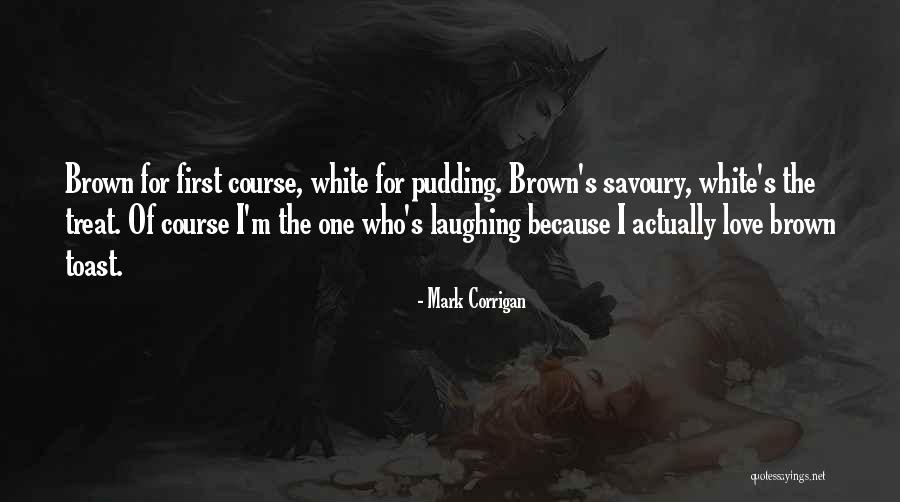 Mark Corrigan Quotes 170423