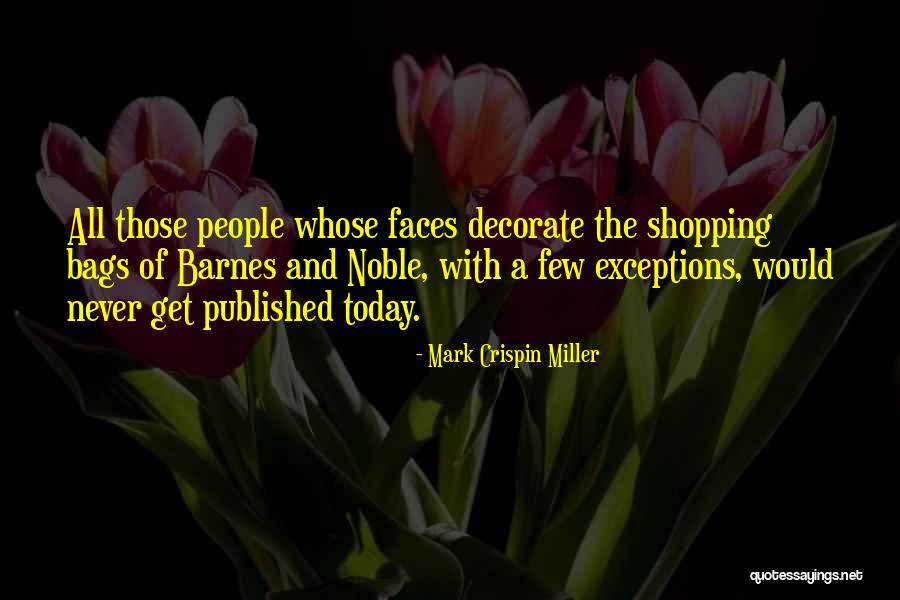 Mark Crispin Miller Quotes 1051445 Mark Crispin Miller Quotes 1051445