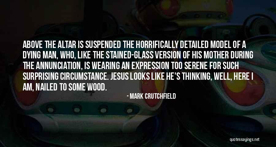 Mark Crutchfield Quotes 2118954