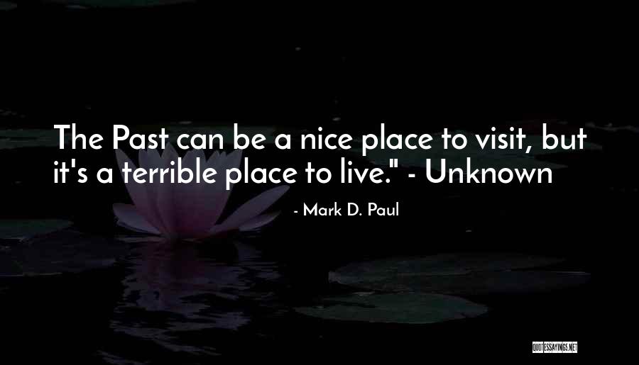 Mark D. Paul Quotes 2004216 Mark D. Paul Quotes 2004216