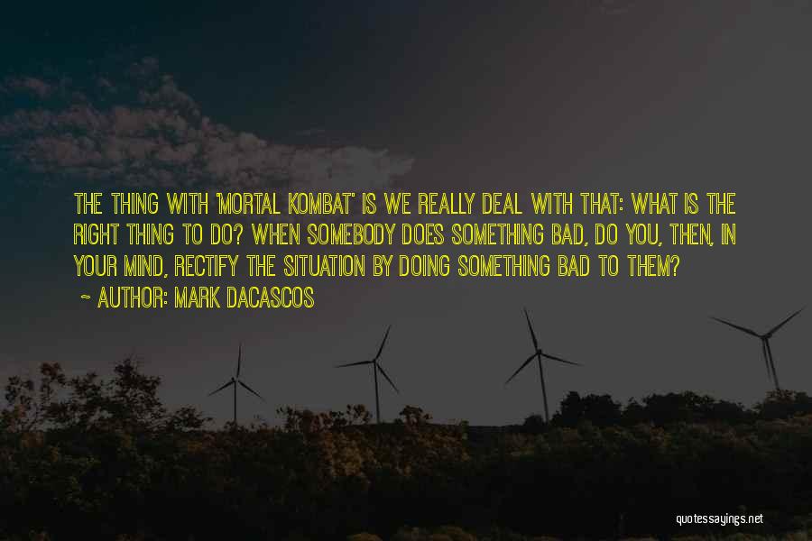 Mark Dacascos Quotes 1205344 Mark Dacascos Quotes 1205344