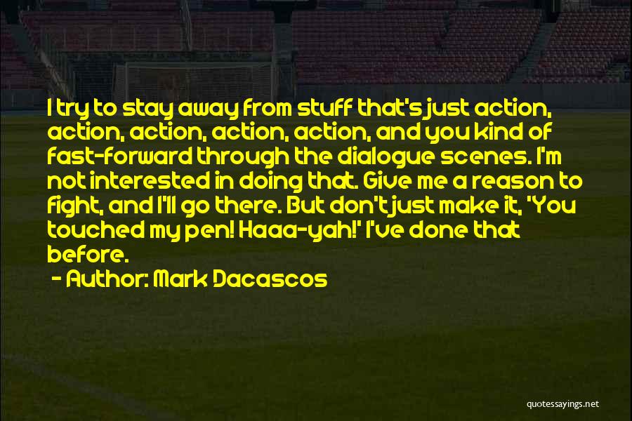 Mark Dacascos Quotes 1571316 Mark Dacascos Quotes 1571316