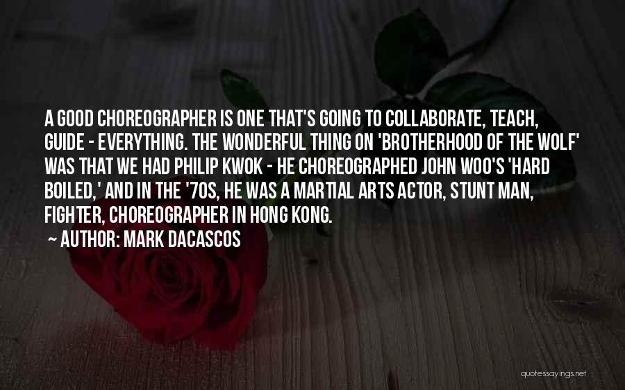 Mark Dacascos Quotes 996631