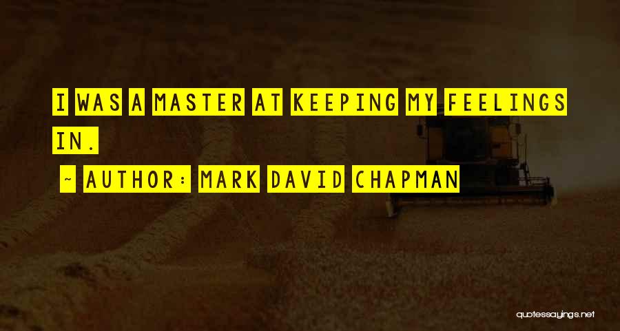 Mark David Chapman Quotes 2045973