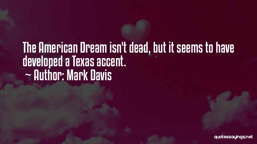 Mark Davis Quotes 2182937