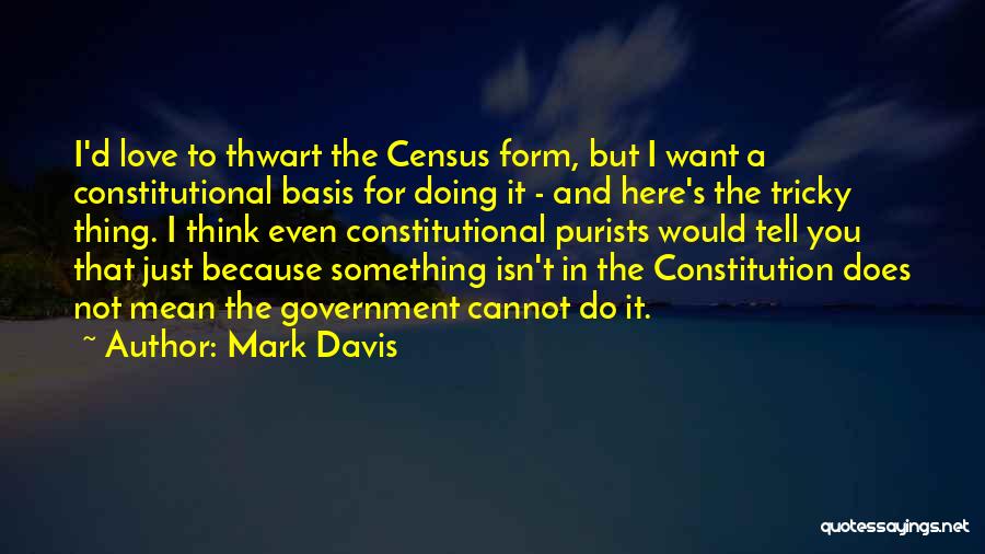 Mark Davis Quotes 357820