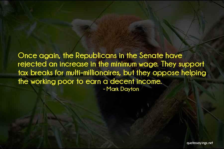 Mark Dayton Quotes 420394 Mark Dayton Quotes 420394