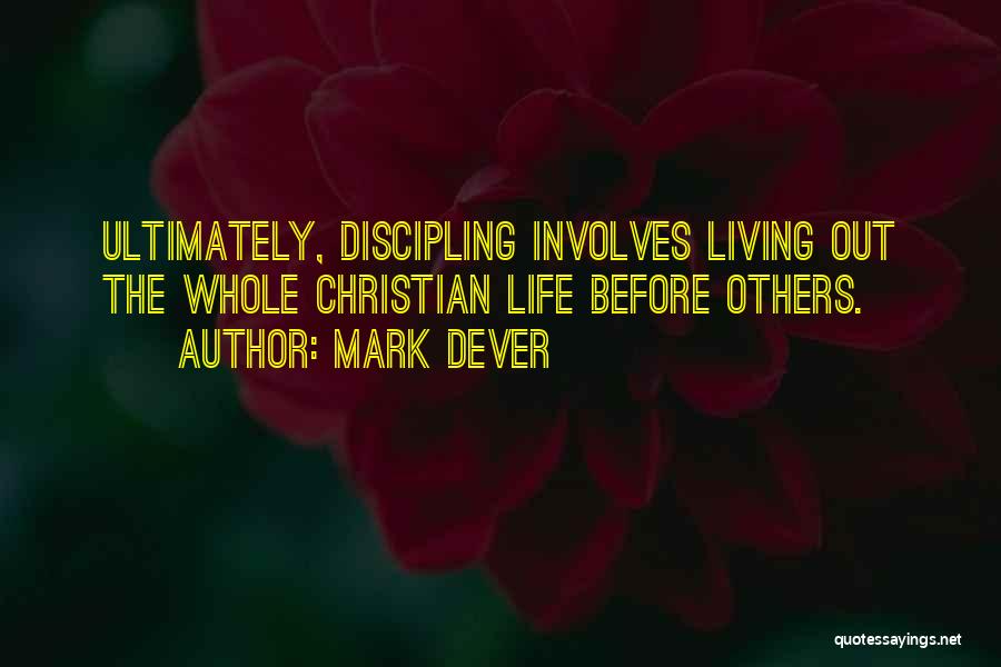 Mark Dever Quotes 1148826