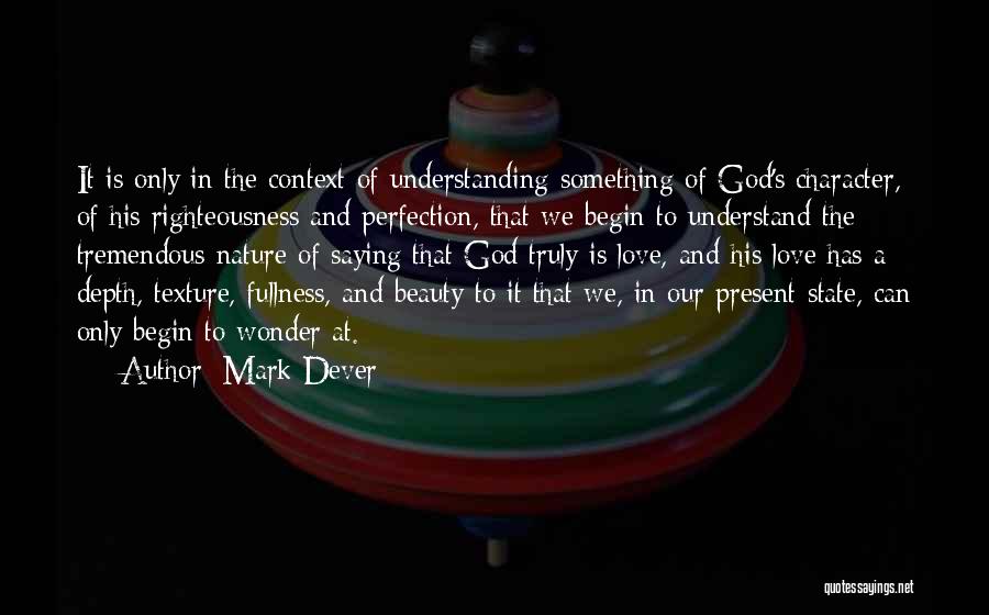 Mark Dever Quotes 580525