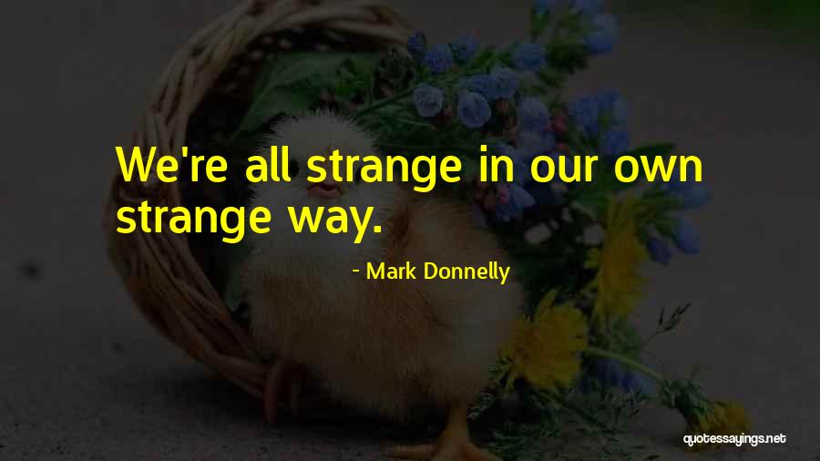 Mark Donnelly Quotes 1568010 Mark Donnelly Quotes 1568010
