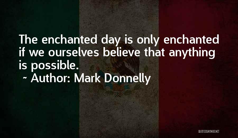 Mark Donnelly Quotes 1621505