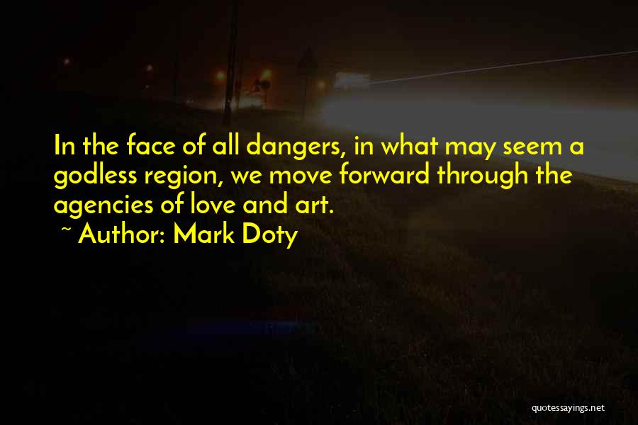 Mark Doty Quotes 1581363