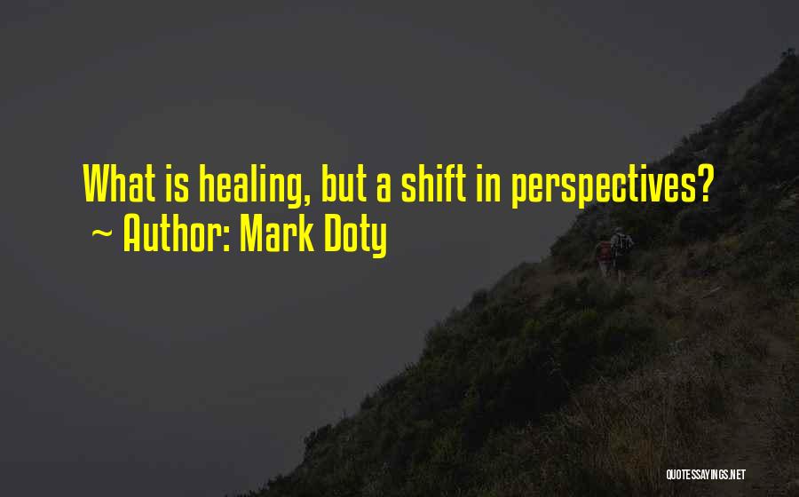 Mark Doty Quotes 2070741