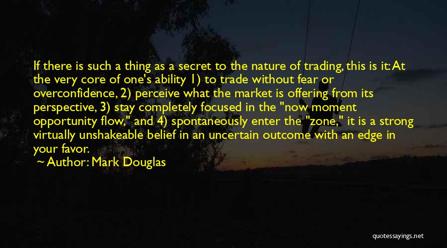 Mark Douglas Quotes 541338