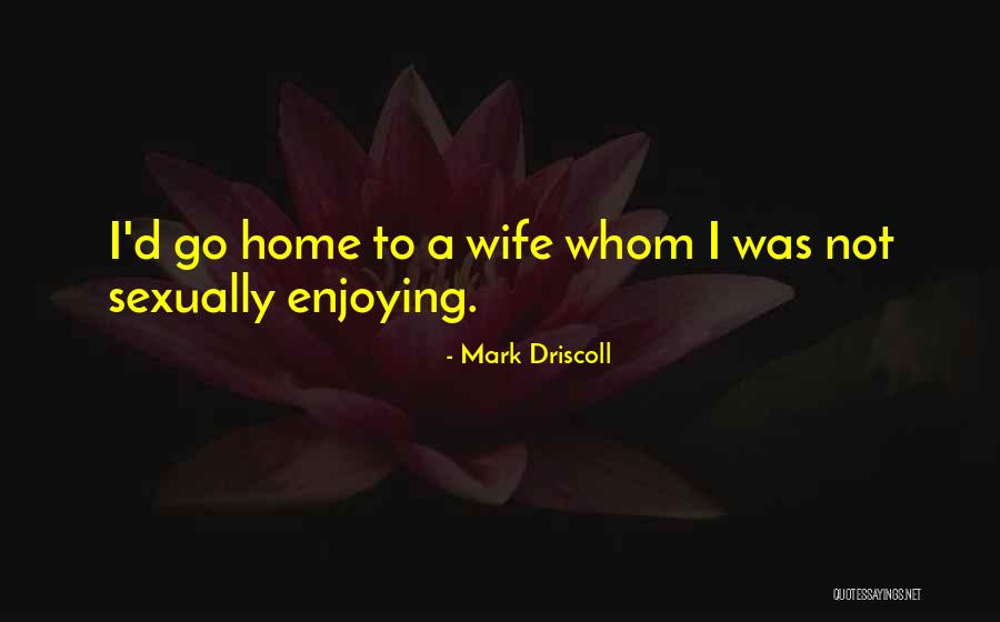 Mark Driscoll Quotes 1115302