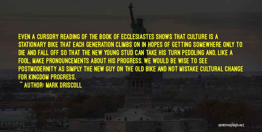 Mark Driscoll Quotes 1812270