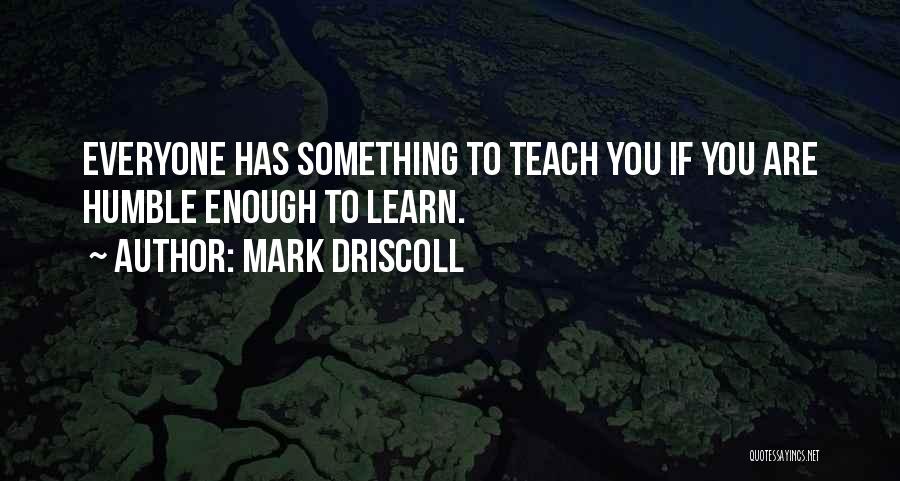 Mark Driscoll Quotes 672329