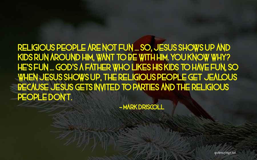 Mark Driscoll Quotes 689472