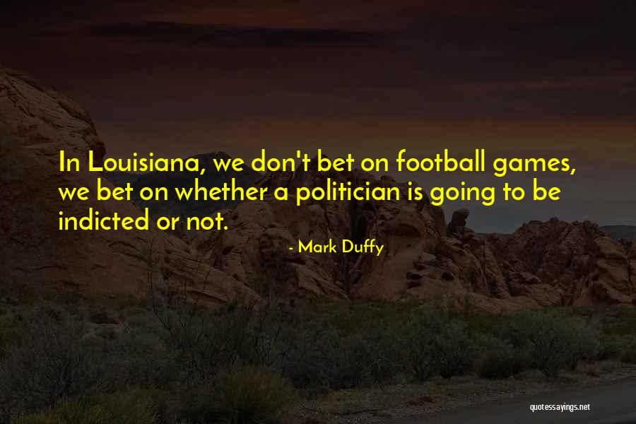 Mark Duffy Quotes 186636