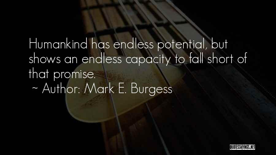 Mark E. Burgess Quotes 1424485