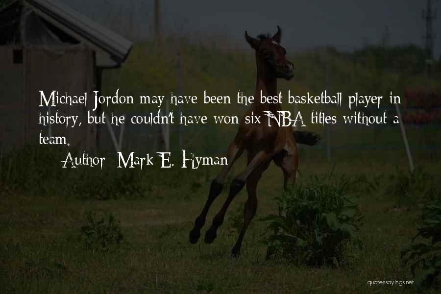 Mark E. Hyman Quotes 773104