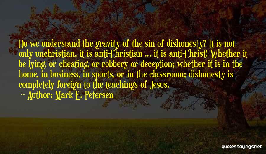 Mark E. Petersen Quotes 1517844