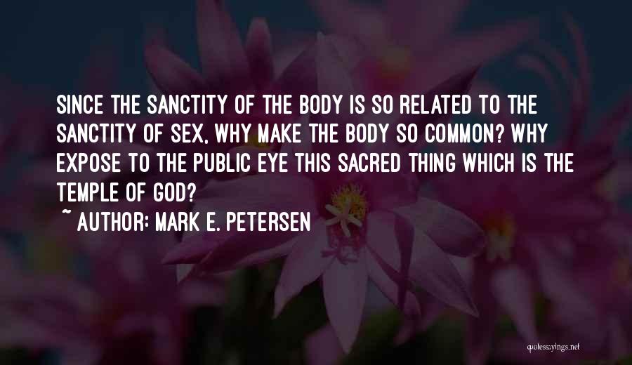 Mark E. Petersen Quotes 180675