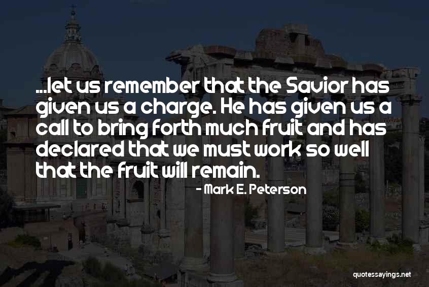 Mark E. Peterson Quotes 1152004 Mark E. Peterson Quotes 1152004