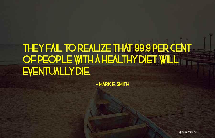 Mark E. Smith Quotes 775338 Mark E. Smith Quotes 775338
