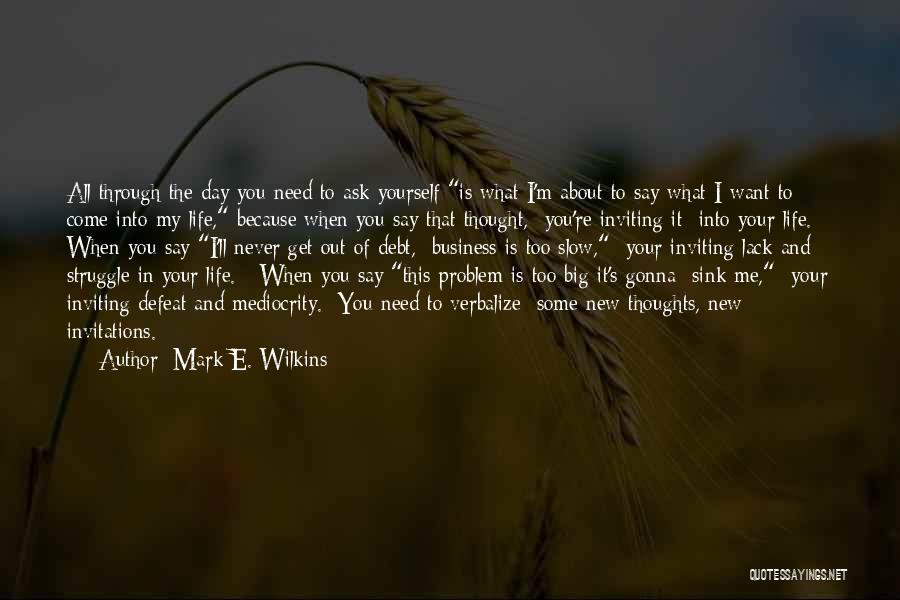 Mark E. Wilkins Quotes 1199258