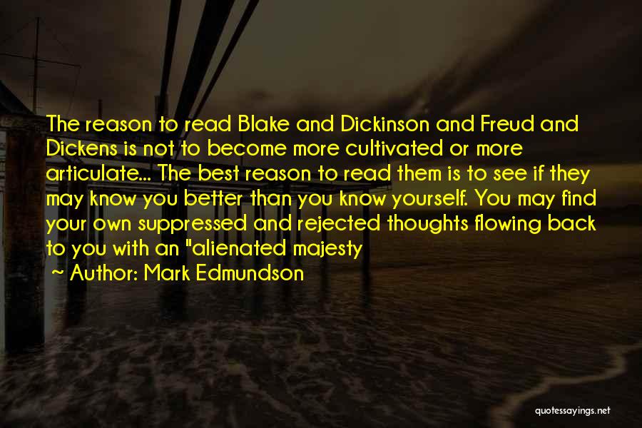 Mark Edmundson Quotes 1491249