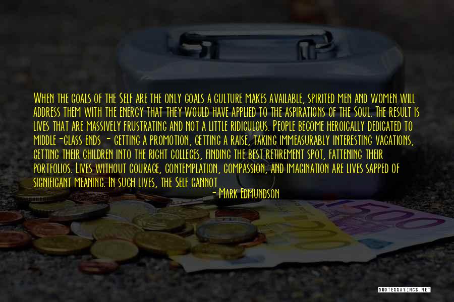 Mark Edmundson Quotes 1582477 Mark Edmundson Quotes 1582477
